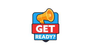 Animated get ready sign with megaphone on white and green screen background video