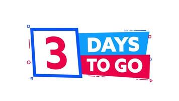 Animated Countdown Banner with Three Days to Go Message video