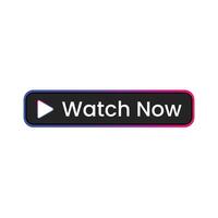 Watch Now Click to Begin Watching vector