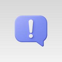 3D render of a blue speech bubble with a white exclamation mark. vector