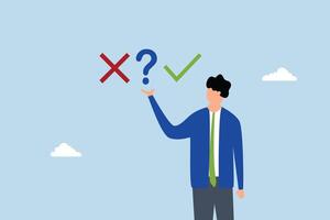 Decision making right or wrong, businessman choosing right or wrong decision. vector