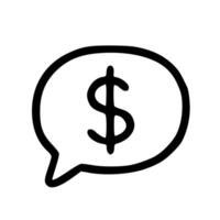 Simple Handdrawn Dollar Currency Symbol inside Chat Bubble Message Icon vector