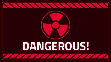 Bright red background with radioactive symbol and 'Dangerous' label indicates high-risk environment from radiation exposure or toxic substance video