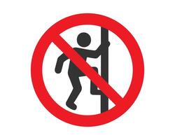 No climbing icon symbol. Climbing not allowed sign. Do not climb logo. not allowed illustration image. vector