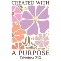 Created With A Purpose - Christian Boho Flowers, Christian Boho Inspirational Quotes T-shirt, Abstract Boho Retro Flower Sublimation Design vector