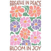 Breathe In Peace Bloom In Joy - Abstract Boho Flower Tee Shirt Design, Retro Boho Abstract Vintage Positive Quotes vector