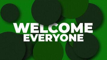 Welcome everyone. Animated Background for Opening and Closing Presentation Phrases with Minimal Clean Style video