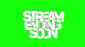 Stream Ending soon overlapping green screen loop video