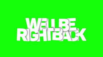 well be right back overlapping green screen loop video