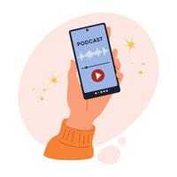 Hand holding a smartphone with a podcast app on the screen. Shows sound waves and play button. Concept of audio streaming, mobile entertainment, and digital media. Flat illustration vector
