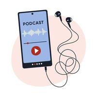 Smartphone with a podcast player on screen and wired earphones. Audio streaming and digital media concept in flat style. illustration vector