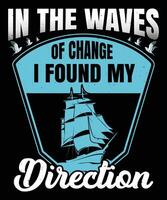 In the waves of change, I found my direction graphic design vector