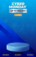 cyber monday sale discount portait template with blank space 3d podium for social media post product sale with abstract gradient blue background design vector
