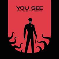 Minimal Detective T-Shirt and Poster Design Featuring the Iconic Quote- You See But You Do Not Observe in Sleek Investigative Style. vector