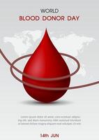 Poster illustration campaign of world blood donor day with blood infusion line around on blood droplet in 3d style, wording of event and example texts on world map and white background. vector