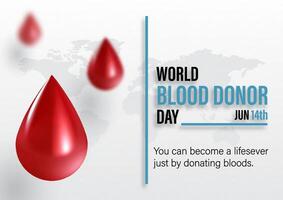 Blood droplets in 3d glossy style with slogan and the day, name of event on world map and white background. Poster's campaign of world blood donor day vector