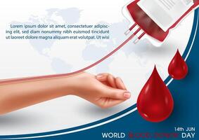 Poster illustration campaign of world blood donor day with hand of human sharing bloods in realistic style, blood droplets, wording of event and example texts on world map and white background. vector