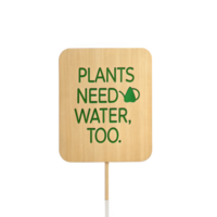 Plants need water too sign on transparent background png