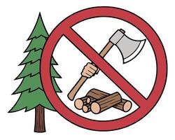 No deforestation sign featuring axe hand logs and a green fir tree illustration vector