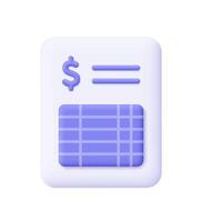 Document with spreadsheet and purple dollar sign. Bank statement, invoice. Business, finance and tax concept. 3d icon. Cartoon minimal style. vector
