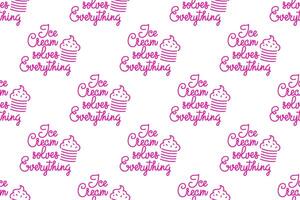 Sweet treat pattern featuring playful slogan about ice cream solving problems vector