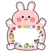 Cute fat bunny rabbit have message box for text writing.Carrot,leaf,heart,flower icon hand drawn frame.Image for sticker,paper note,decoration.Animal cartoon.Kawaii.Illustration vector