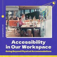 Accessibility at Workspace LinkedIn Post template
