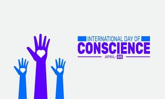 Celebrating International Day of Conscience with global awareness unity and moral responsibility for a better world vector