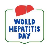 Badge. World hepatitis day. Illustration on white background. vector