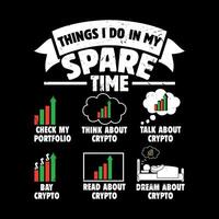 Things I Do In My Spare Time Funny Trader Investor Trading T-shirt Design vector