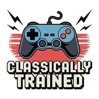 Classically Trained Retro Controller T Shirt Design vector