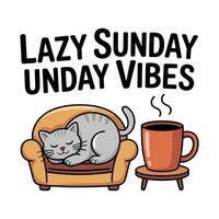 Lazy Vibes T Shirt Design vector