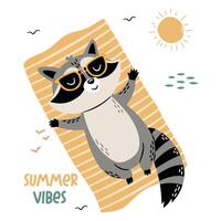 Flat illustration in a simple children's style. Cute raccoon in sunglasses lying on a towel and sunbathing on white background, lettering vector