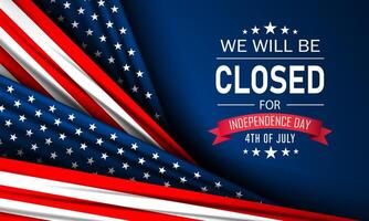 Design template for Independence Day USA 4th of July background design with we will be closed text vector