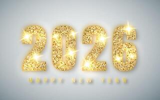 Golden 2026 New Year Celebration Design With Sparkling Glitter Texture and Light Effects on Elegant Background. Illustration vector