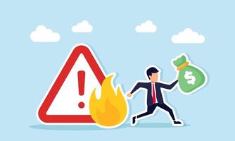 Businessman run away hold a money bag from a warning sign on fire illustration of caution and the need for attention in make decisions and policies to protect business financial assets vector
