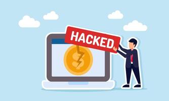 businessman holding hacked sign next to laptop showing broken dollar coin illustration of financial data theft warning by business hacker vector