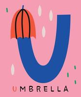 Creative illustration of an umbrella forming the letter U in a playful alphabet style. Set against a colorful background with raindrop elements, this design emphasizes creativity. vector