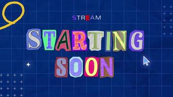 Animated Starting Soon Screen for Live Stream Paper Cutout Texture Ransom Note Style video