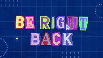 Animated Be Right Back Screen for Live Stream Paper Cutout Texture Ransom Note Style video
