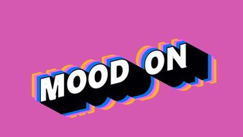 MOOD ON Text in Graffiti Style with Color-Changing Background video
