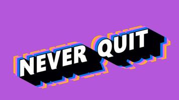 NEVER QUIT Text in Graffiti Style with Color-Changing Background video