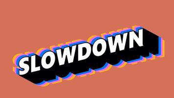SLOWDOWN Text in Graffiti Style with Color-Changing Background video