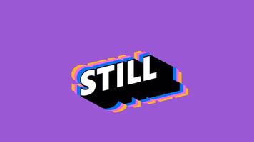 STILL Text in Graffiti Style with Color-Changing Background video