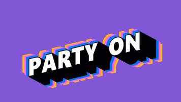 PARTY ON Text in Graffiti Style with Color-Changing Background video