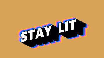 STAY LIT Text in Graffiti Style with Color-Changing Background video