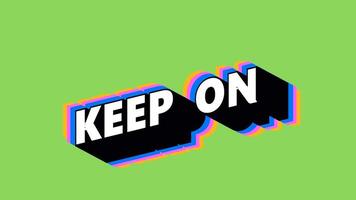 KEEP ON Text in Graffiti Style with Color-Changing Background video