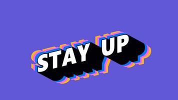 STAY UP Text in Graffiti Style with Color-Changing Background video