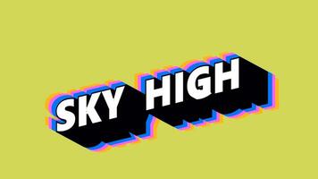 SKY HIGH Text in Graffiti Style with Color-Changing Background video