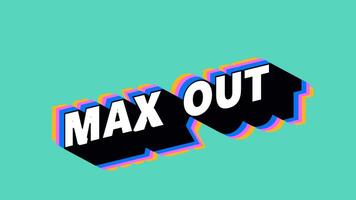 MAX OUT Text in Graffiti Style with Color-Changing Background video